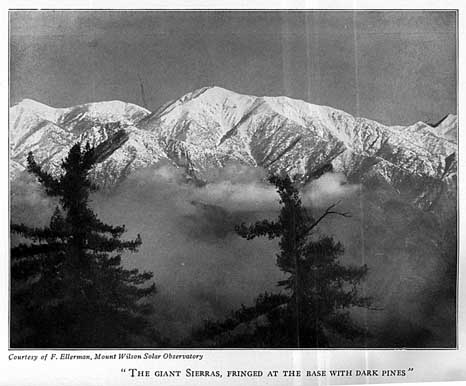 "The giant Sierras, fringed at the base with dark pines"